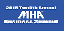 2015 Twelfth Annual MHA Business Summit