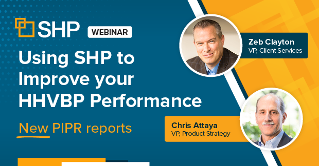Using SHP to Improve your HHVBP Performance Webinar