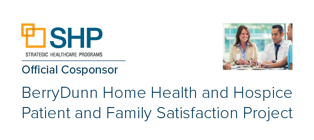 BerryDunn Home Health and Hospice Patient and Family Satisfaction Project