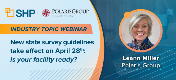 Industry Topic - New state survey guidelines take effect on april 28th.