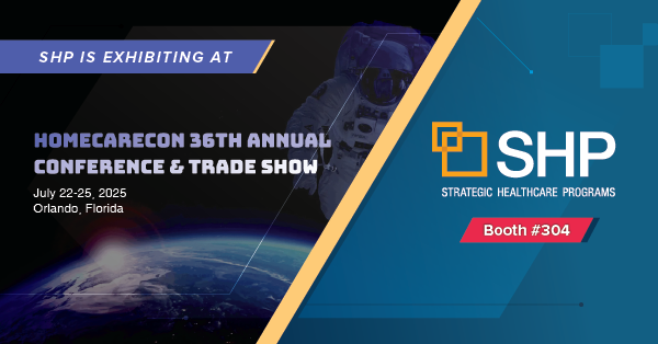 SHP is exhibiting at the 2025 HCAF HomeCareCon Annual Conference & Tradeshow
